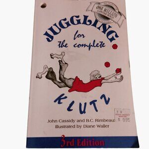Juggling For The Complete Klutz 3rd Ed John Cassidy Rimbeaux Illustrated Waller